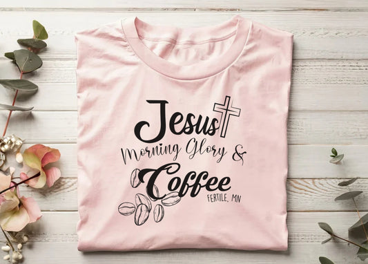 Jesus, Morning Glory & Coffee